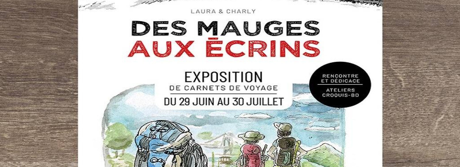 Exposition Carnet de Voyages : 5 mois sur les GRs de Frances, des Mauges aux Alpes !